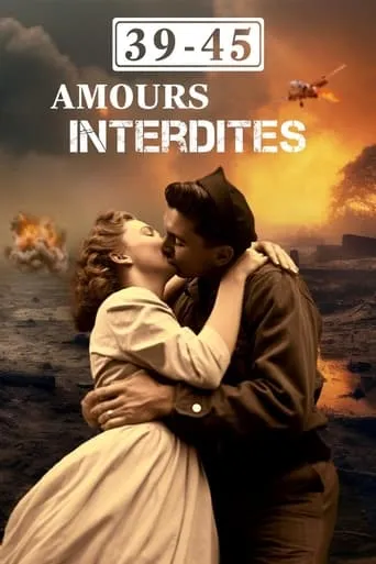 39/45 : Amours interdites movie poster - Rated 7/10