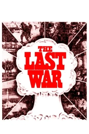 The Last War movie poster - Rated 6.2/10