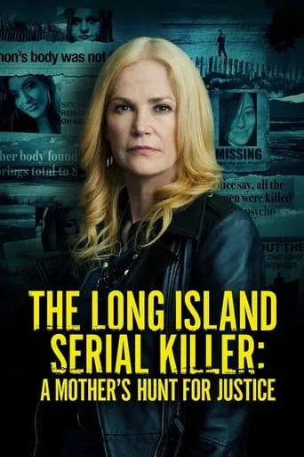 The Long Island Serial Killer: A Mother's Hunt for Justice movie poster - Rated 5.8/10