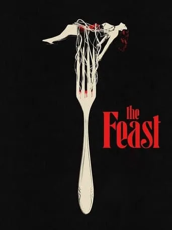The Feast movie poster - Rated 5.7/10