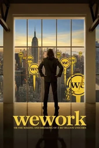 WeWork: or The Making and Breaking of a $47 Billion Unicorn movie poster - Rated 6.7/10