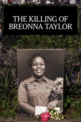 The Killing of Breonna Taylor movie poster - Rated 6/10