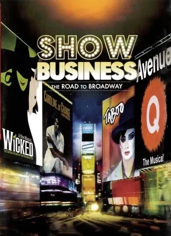 ShowBusiness: The Road to Broadway movie poster - Rated 7.2/10