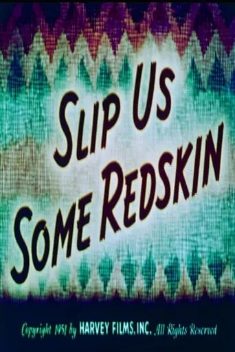 Slip Us Some Redskin movie poster - Entertainment content