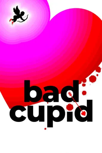 Bad Cupid movie poster - Rated 4.8/10