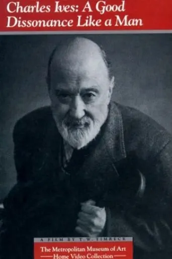 Charles Ives: A Good Dissonance Like a Man movie poster - Entertainment content