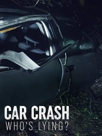 Car Crash: Who's Lying? movie poster - Entertainment content