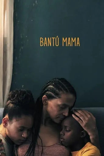 Bantú Mama movie poster - Rated 4.8/10