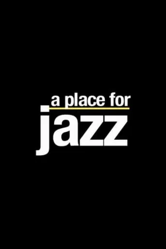 A Place for Jazz movie poster - Entertainment content