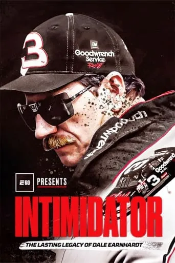 Intimidator: The Lasting Legacy of Dale Earnhardt movie poster - Entertainment content