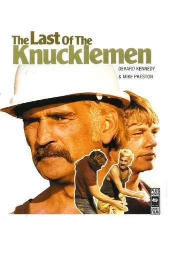 The Last of the Knucklemen movie poster - Rated 6.3/10