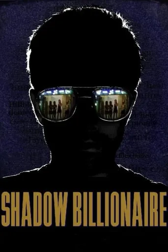 Shadow Billionaire movie poster - Rated 6.6/10