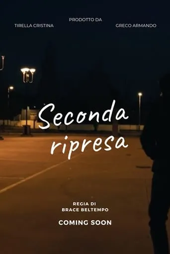 Seconda ripresa movie poster - Entertainment content