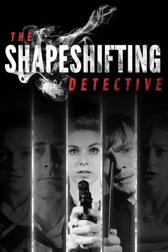 The Shapeshifting Detective movie poster - Rated 5.5/10