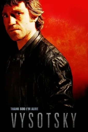 Vysotsky: Thank You For Being Alive movie poster - Rated 6.2/10