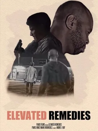 Elevated Remedies movie poster - Entertainment content