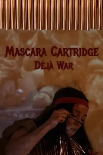 Mascara Cartridge Déjà War movie poster - Rated 10/10