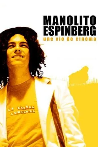 Manolito Espinberg: une vie de cinéma movie poster - Entertainment content