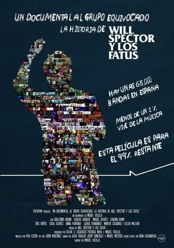Un documental al grupo equivocado: La historia de Will Spector y Los Fatus movie poster - Entertainment content