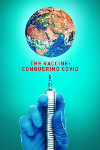 The Vaccine: Conquering COVID movie poster - Rated 3/10