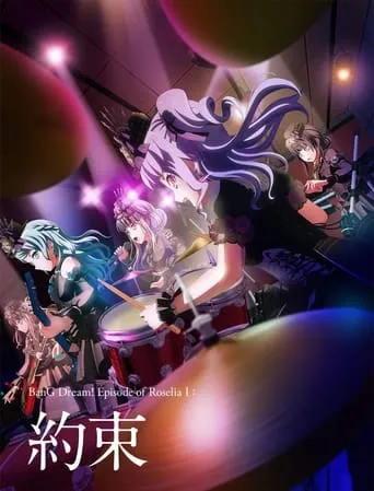 BanG Dream! Episode of Roselia I: Promise movie poster - Rated 4.9/10