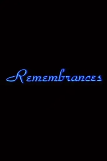 Remembrances movie poster - Rated 6/10
