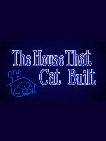 The House That Cat Built movie poster - Entertainment content