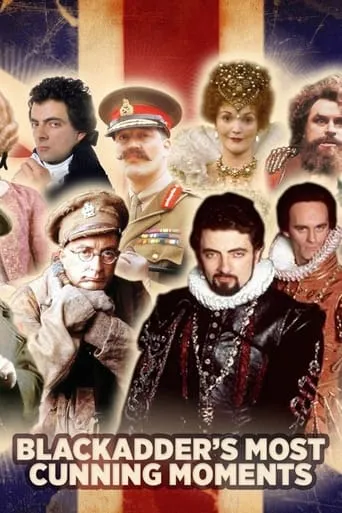 Blackadder's Most Cunning Moments movie poster - Rated 4.5/10
