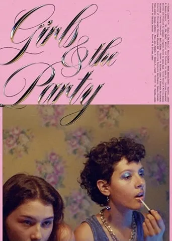Girls & The Party movie poster - Entertainment content