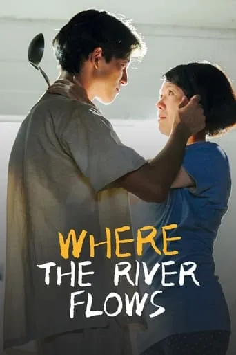 Where the River Flows movie poster - Rated 10/10