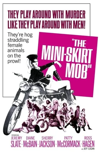 The Mini-Skirt Mob movie poster - Rated 4.3/10
