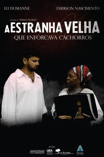 A Estranha Velha que Enforcava Cachorros movie poster - Entertainment content