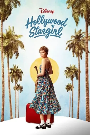 Hollywood Stargirl movie poster - Rated 6.6/10