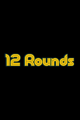 12 Rounds movie poster - Rated 7.5/10