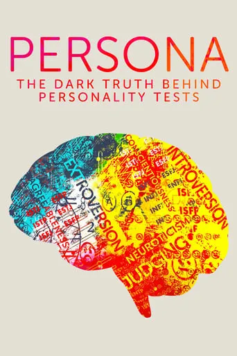 Persona: The Dark Truth Behind Personality Tests movie poster - Rated 5.6/10