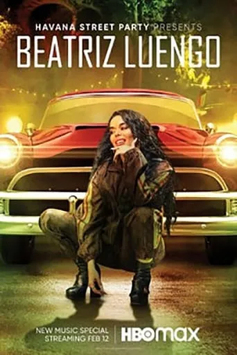 Havana Street Party Presents: Beatriz Luengo movie poster - Rated 9/10