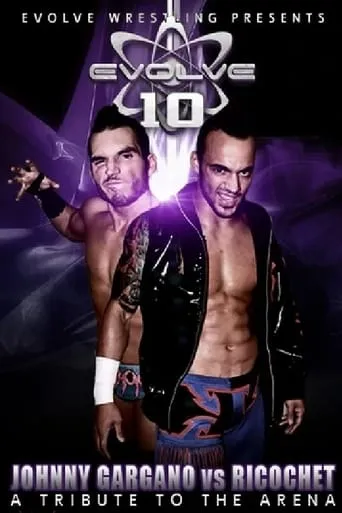 EVOLVE 10 - A Tribute To The Arena movie poster - Entertainment content