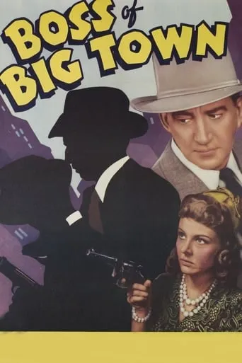 The Boss of Big Town movie poster - Rated 5/10