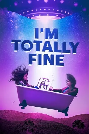 I'm Totally Fine movie poster - Rated 6.304/10
