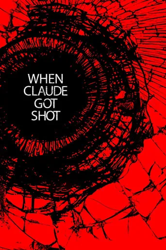 When Claude Got Shot movie poster - Rated 8.5/10