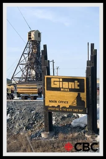 Giant Mine movie poster - Entertainment content