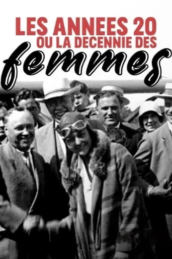 Die Zwanziger - Das Jahrzehnt der Frauen movie poster - Rated 9/10