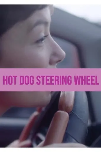 Hot Dog Steering Wheel movie poster - Entertainment content