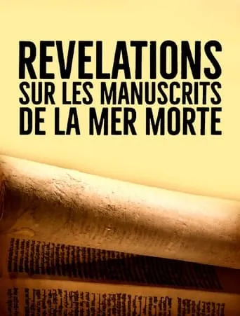 Révélations sur les manuscrits de la mer Morte movie poster - Rated 7/10