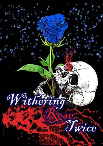 Withering Rose Twice movie poster - Entertainment content