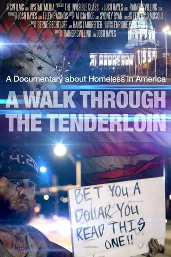 A Walk Through the Tenderloin: The Invisible Class movie poster - Entertainment content