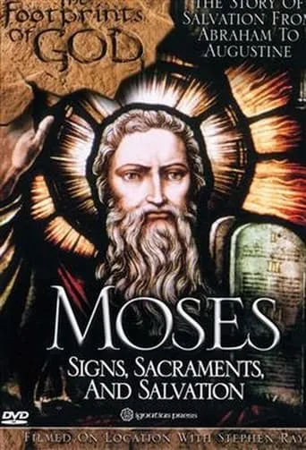 The Footprints of God: Moses Signs, Sacraments, Salvation movie poster - Entertainment content