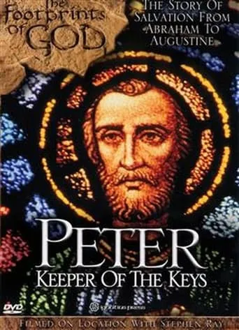The Footprints of God: Peter Keeper of the Keys movie poster - Entertainment content