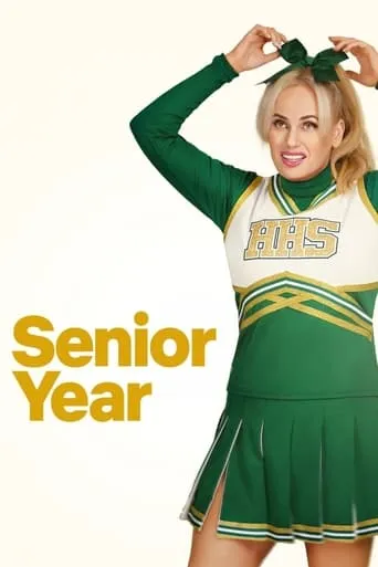Senior Year movie poster - Rated 5.9/10