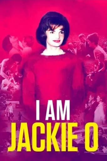 I Am Jackie O movie poster - Rated 8.667/10